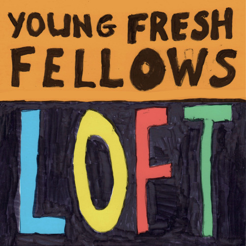 Young Fresh Fellows - Loft (Vinyl LP)