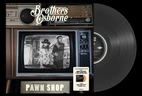 Brothers Osborne - Pawn Shop: 10th Anniversary Edition (Vinyl LP + Colored 7") * * *