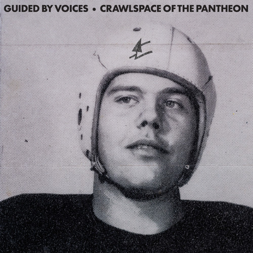 Guided By Voices - Crawlspace of the Pantheon (Vinyl LP)