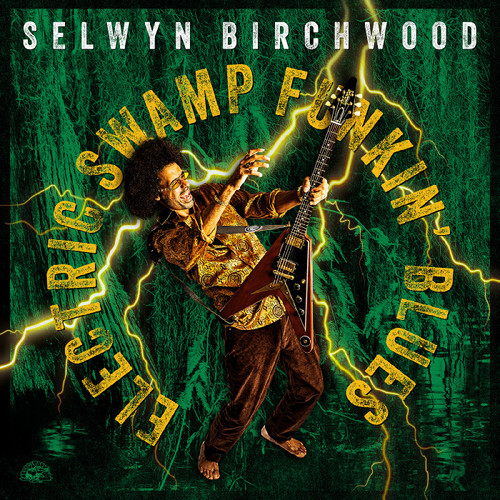 Selwyn Birchwood - Electric Swamp Funkin' Blues (Colored Vinyl LP)