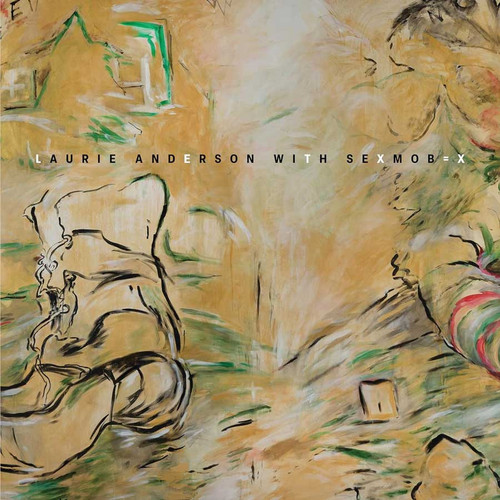 Laurie Anderson & Sexmob - Let X=X (Vinyl 3LP)