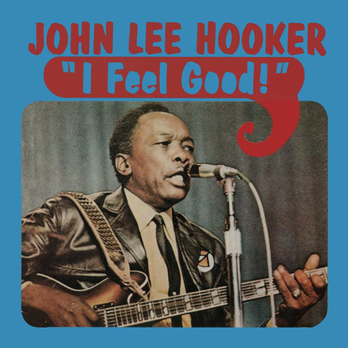 John Lee Hooker - I Feel Good! (Colored Vinyl LP) * * *