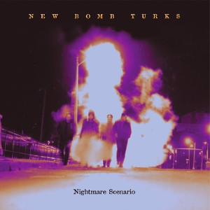 New Bomb Turks - Nightmare Scenario (Numbered Limited Ed. 180g Import Colored Vinyl LP)