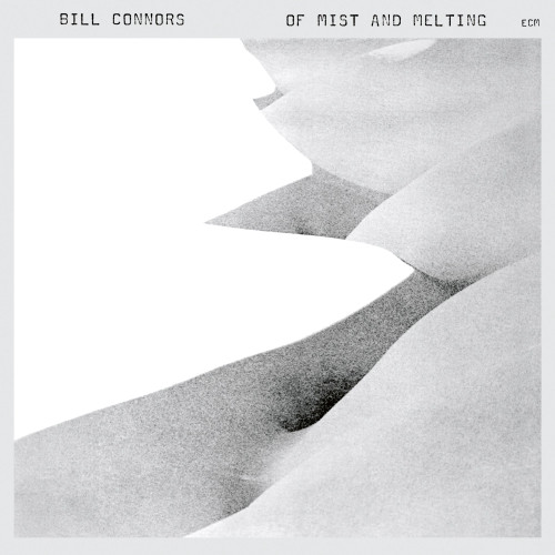 Bill Connors - Of Mist and Melting: ECM Luminessence Series (Vinyl LP)
