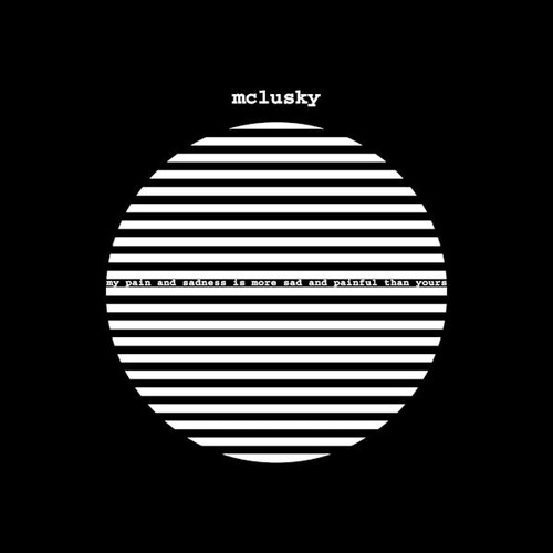 Mclusky - My Pain and Sadness Is More Sad and Painful Than Yours (180g Vinyl LP)