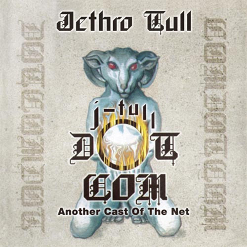 Jethro Tull - J-Tull Dot Com: Another Cast of the Net (180g Vinyl 2LP)