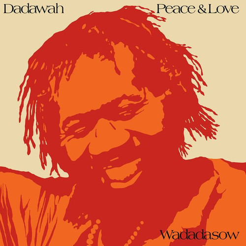 Dadawah - Peace and Love: Wadadasow (Numbered Limited Ed. 180g Import Colored Vinyl LP) * * *