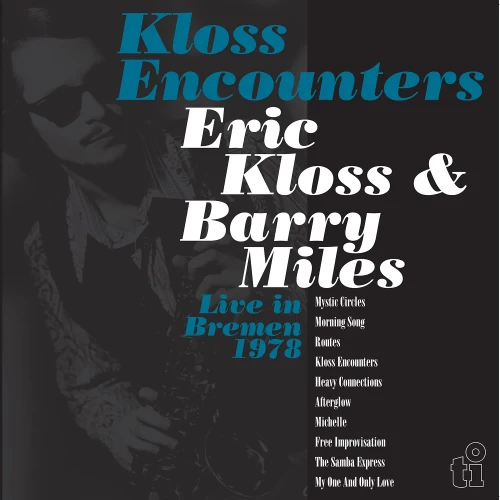 Eric Kloss & Barry Miles - Kloss Encounters: Live in Bremen '78 (180g Import Vinyl 2LP)