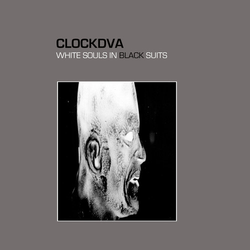 Clock DVA - White Souls in Black Suits: 2025 Remaster (Vinyl 2LP)