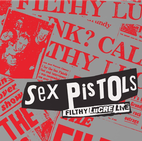 Sex Pistols - Filthy Lucre Live: 30th Anniversary Ed. (Colored Vinyl 2LP)