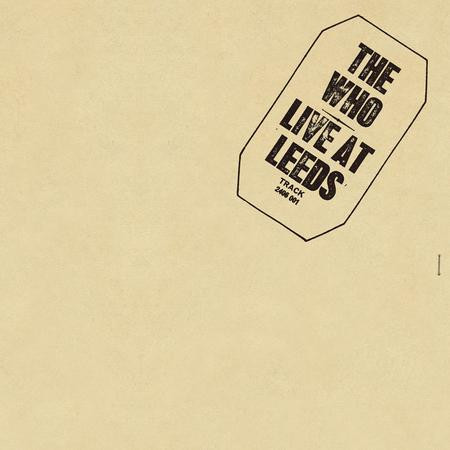 The Who - Live at Leeds (180g 45RPM Vinyl 2LP) * * *