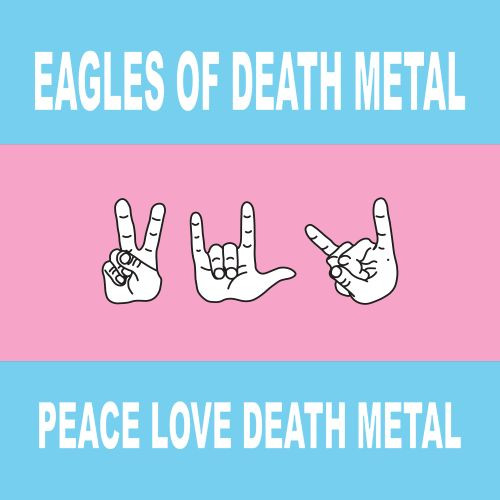 Eagles of Death Metal - Peace Love Death Metal (Colored Vinyl LP)