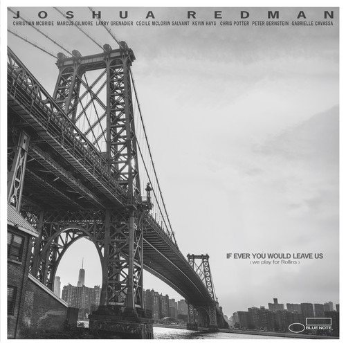 Joshua Redman - If Ever You Would Leave Us: We Play for Rollins (Vinyl LP)