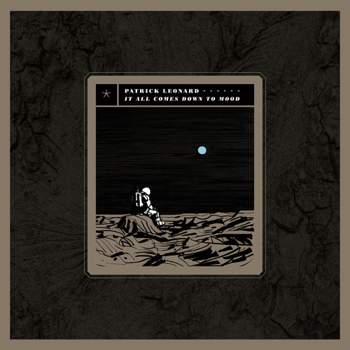 Patrick Leonard - It All Comes Down to Mood (180g Vinyl 2LP) * * *