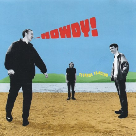Teenage Fanclub - Howdy!: Remastered (Import Vinyl LP + 7")