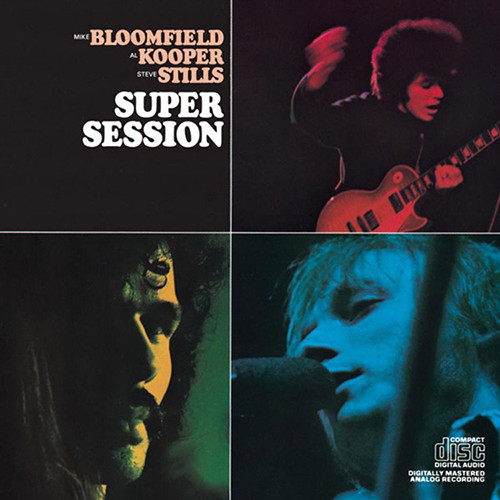 Mike Bloomfield, Al Kooper And Steven Stills - Super Session (180g