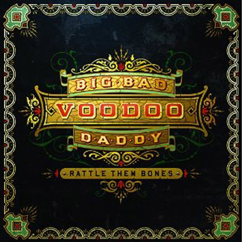 Big Bad Voodoo Daddy - Rattle Them Bones (Vinyl LP)