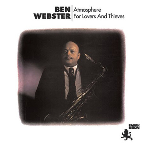 Ben Webster - Atmosphere For Lovers And Thieves (180g Import Vinyl