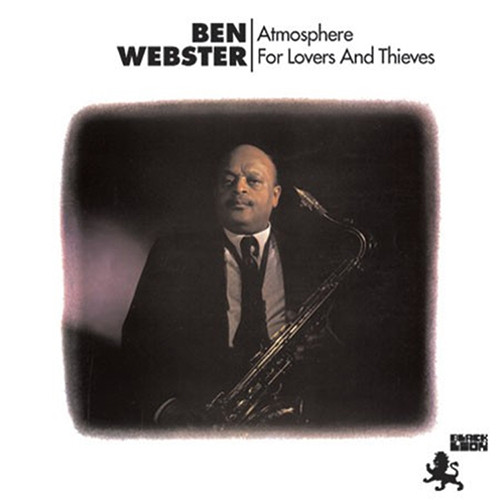Ben Webster - Atmosphere For Lovers And Thieves (180g Import Vinyl LP)