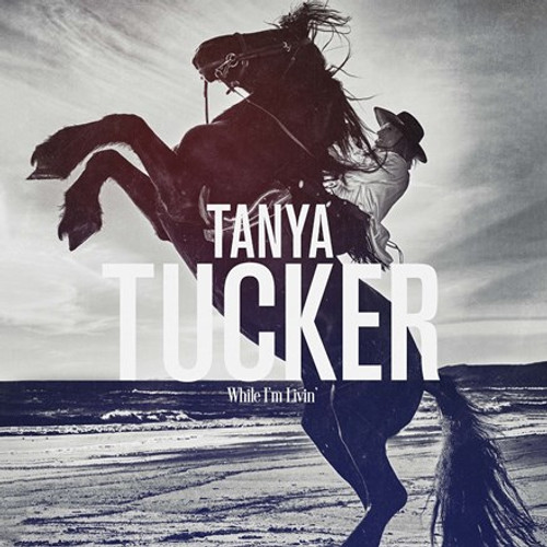 Tanya Tucker - While I'm Livin (Vinyl LP) * * *