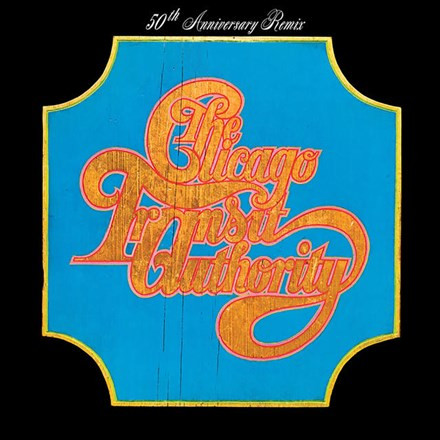 Chicago - Chicago Transit Authority: 50th Anniversary Remix (180g