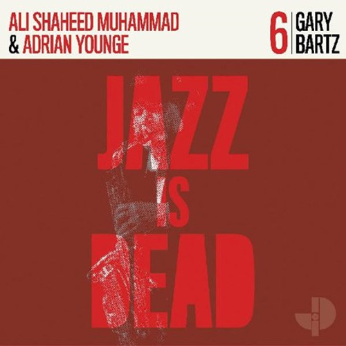 Adrian Younge and Ali Shaheed Muhammad - Gary Bartz (Vinyl LP)