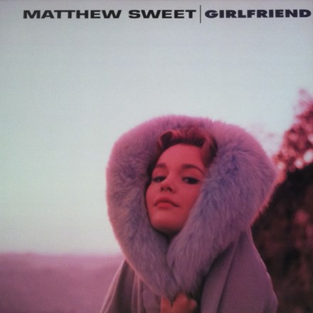 Matthew Sweet - Girlfriend: Expanded Edition (180g Vinyl 2LP