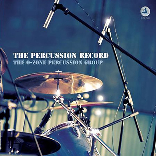 The O-Zone Percussion Group - The Percussion Record (180G Import
