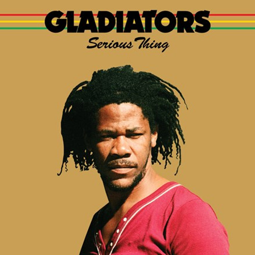 Gladiators - Serious Thing (Vinyl LP)