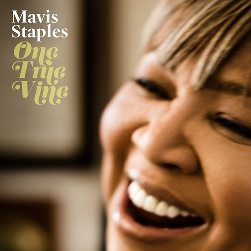 Mavis Staples - One True Vine (Vinyl LP)
