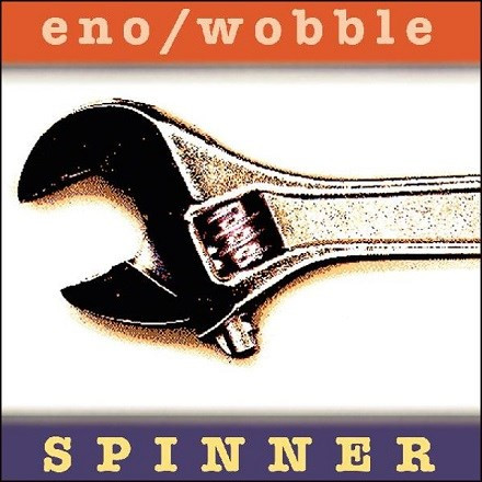 Brian Eno and Jah Wobble - Spinner: 25th Anniversary (Vinyl LP)