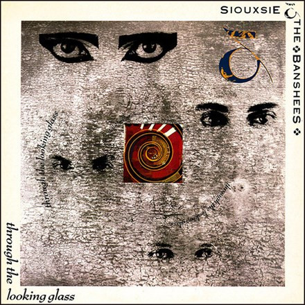 Siouxsie and the Banshees - Through The Looking Glass (180g Vinyl