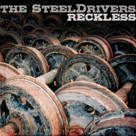 The SteelDrivers (Chris Stapleton) - Reckless (Vinyl LP