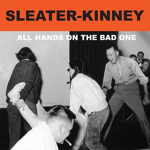 Sleater-Kinney - All Hands on the Bad One (Vinyl LP)