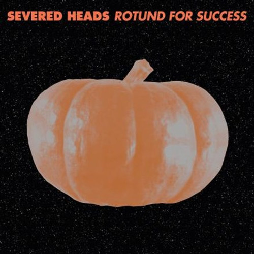 Severed Heads - Rotund for Success (Vinyl 2LP)