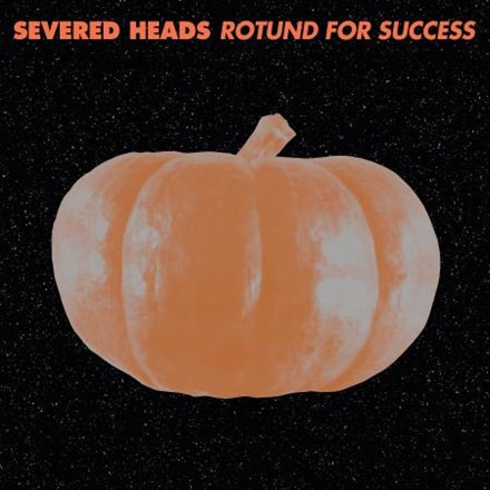 Severed Heads - Rotund for Success (Vinyl 2LP)