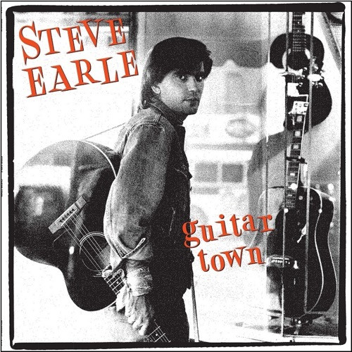 Steve Earle - Guitar Town (180g Vinyl LP)