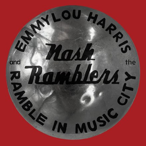 Emmylou Harris and the Nash Ramblers - Ramble in Music City: The Lost Concert 1990 (Vinyl 2LP)