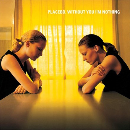 Placebo - Without You I'm Nothing (Vinyl LP)