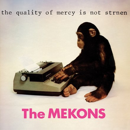 The Mekons - The Quality of Mercy Is Not Strnen (Vinyl LP)