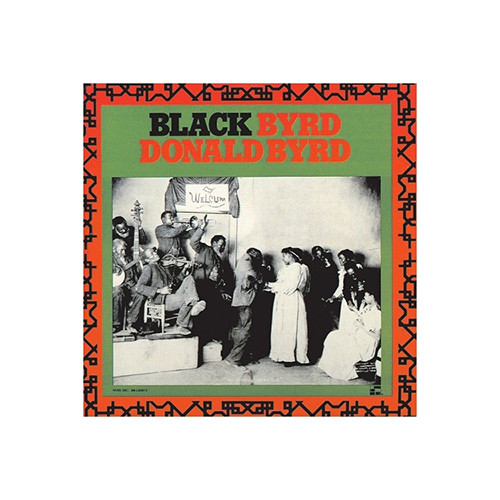 BLACK BYRD DONALD BYRD USオリジナル！ Donald Byrd - Black Byrd: 75th Anniversary (Vinyl LP) - Music Direct