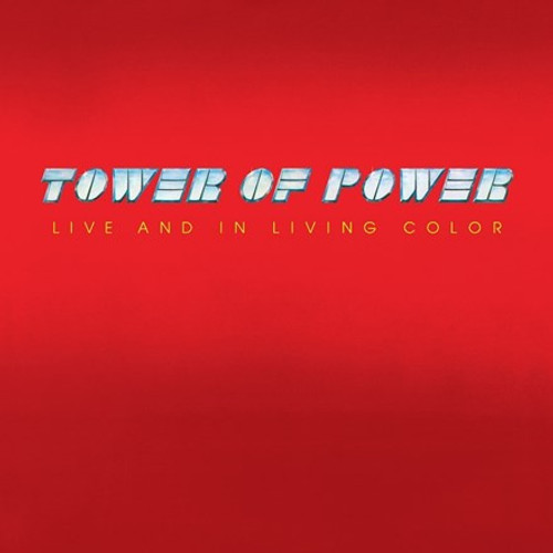 Tower Of Power - Live and In Living Color (180g Vinyl LP)