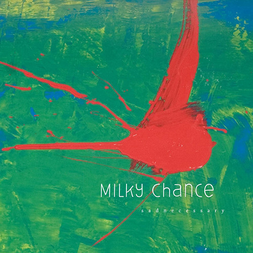Milky Chance - Sadnecessary (Vinyl LP)