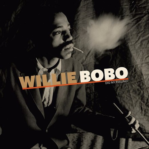 Willie Bobo - Dig My Feeling (Vinyl LP)