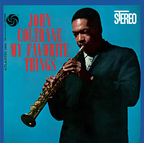 John Coltrane - My Favorite Things: 60th Anniversary Deluxe Edition (180g Vinyl 2LP) * * *