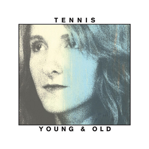 Tennis - Young And Old (Vinyl LP)