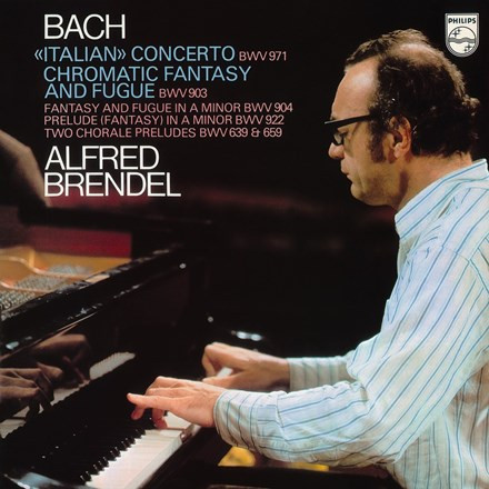 Bach: Alfred Brendel - Italian Concerto; Chromatic Fantasy and