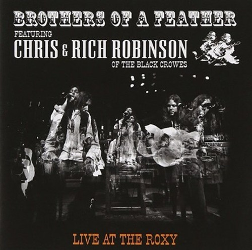 Chris and Rich Robinson - Brothers of a Feather: Live at the Roxy (Vinyl 2LP)