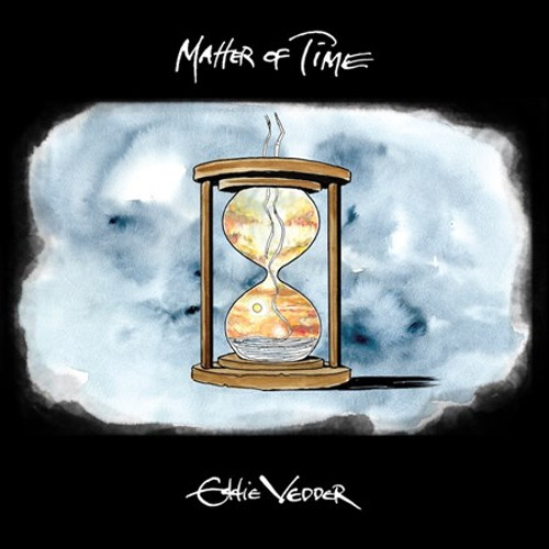 Eddie Vedder - Matter of Time / Say Hi (Vinyl 7")