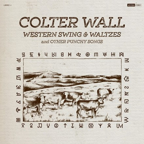 Colter Wall - Western Swing and Waltzes and other Punchy Songs (Vinyl LP) * * *